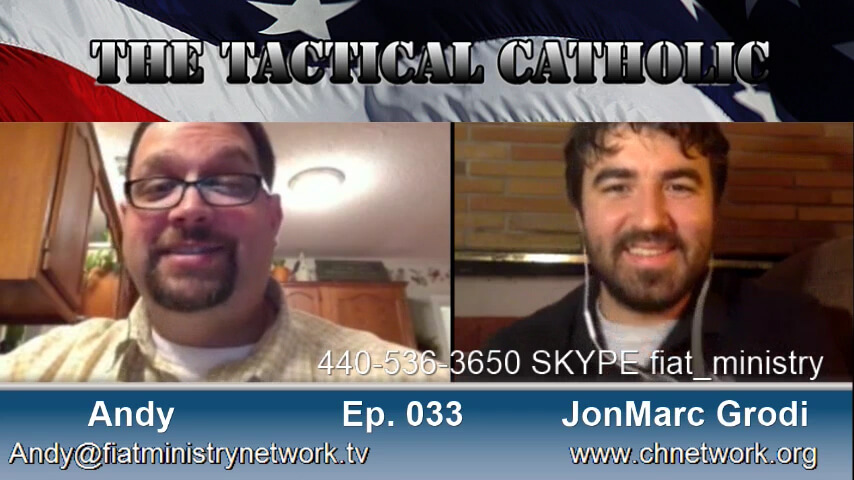 Tactical Catholic Podcast Episode 033: JonMarc Grodi